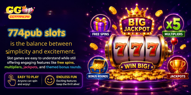 774pub slots is the balance between simplicity and excitement