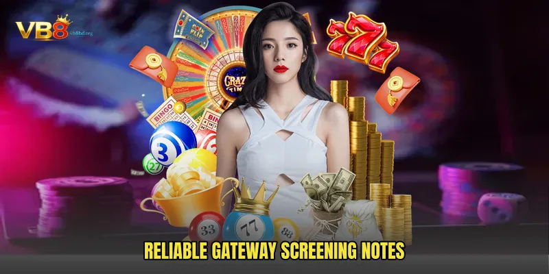 Reliable gateway screening notes